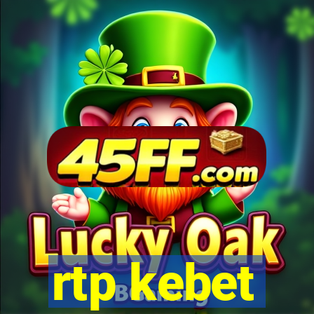 rtp kebet